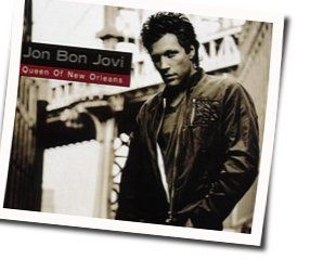 Queen Of New Orleans Chords by Jon Bon Jovi