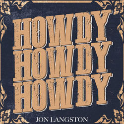Howdy Howdy Howdy by Jon Langston
