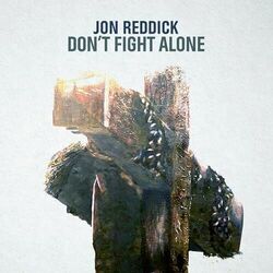 Don't Fight Alone by Jon Reddick