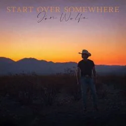Start Over Somewhere Chords by Jon Wolfe