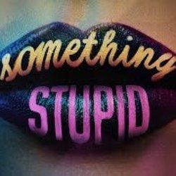 Something Stupid Chords by Jonas Blue Awa