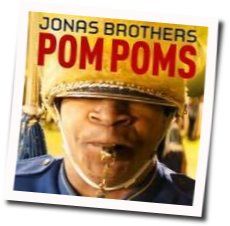 Pom Poms  Chords by Jonas Brothers