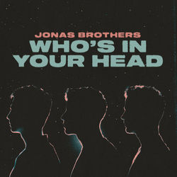 Whos In Your Head  Chords by Jonas Brothers