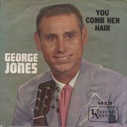You Comb Her Hair Chords by George Jones