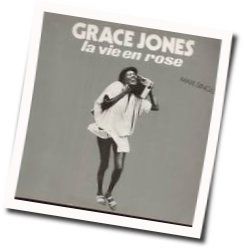 La Vie En Rose  by Grace Jones