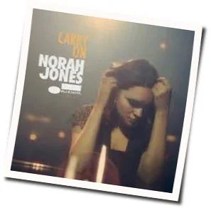 Carry On Chords by Norah Jones