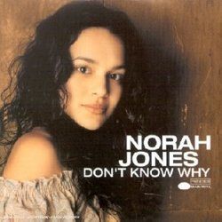 Don't Know Why by Norah Jones