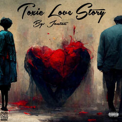 Toxic Love Story Intro by Jontae