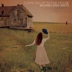 Come On Up To The House Chords by Joseph