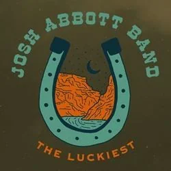 The Luckiest Chords by Josh Abbott Band