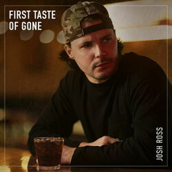 First Taste Of Gone by Josh Ross