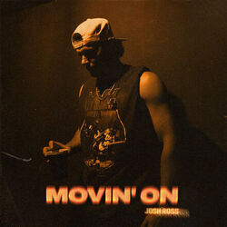 Movin On Chords by Josh Ross