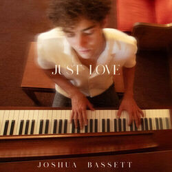 Just Love by Joshua Bassett