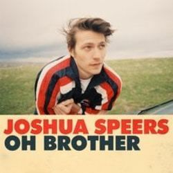 Oh Brother Chords by Joshua Speers