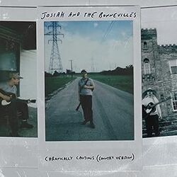 Chronically Cautious Chords by Josiah And The Bonnevilles