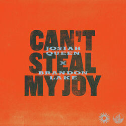 Can't Steal My Joy Chords by Josiah Queen