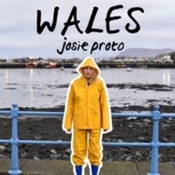 Wales by Josie Proto