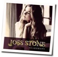 Teardrops Chords by Joss Stone
