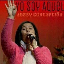 Yo Soy Aquel by Jossy Concepcion