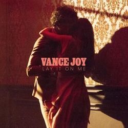Lay It On Me  Chords by Vance Joy
