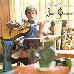 A Mi Guitarra Chords by Juan Gabriel