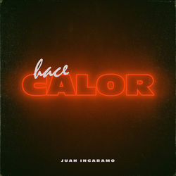 Hace Calor by Juan Ingaramo