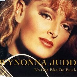 No One Else On Earth Intro by Wynonna Judd