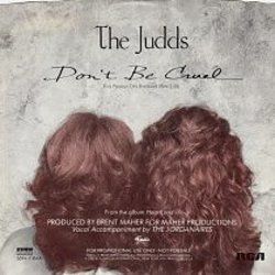 Don't Be Cruel Chords by The Judds