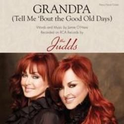 Grandpa Tell Me Bout The Good Old Days by The Judds