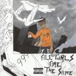 All Girls Are The Same Tab by Juice WRLD