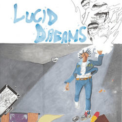 Lucid Dreams  by Juice WRLD