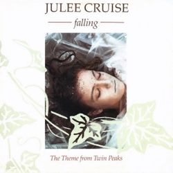 Falling by Julee Cruise