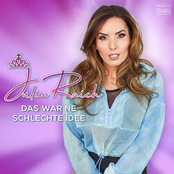 Julia Raich chords for Das war ne schlechte idee