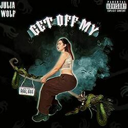 Get Off My by Julia Wolf