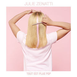 Tout Est Plus Pop by Julie Zenatti
