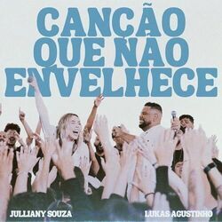 Canção Que Não Envelhece Chords by Julliany Souza