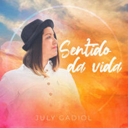 Sentido Da Vida by July Gadiol