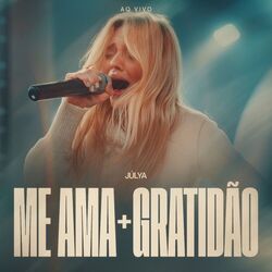 Me Ama / Gratidão by Julya