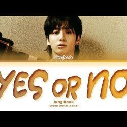 Yes Or No Chords by Jungkook (정국)