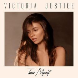 Treat Myself by Victoria Justice