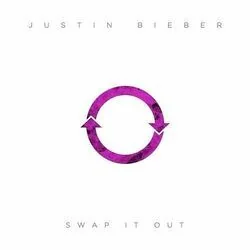Swap It Out (Ver2) Chords by Justin Bieber