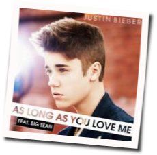Justin Bieber chords for As long as you love me (Ver. 3)