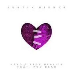Hard 2 Face Reality  Chords by Justin Bieber