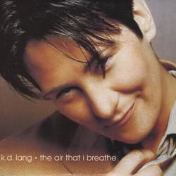The Air That I Breathe Chords by K.d. Lang