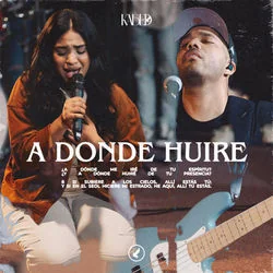 A Donde Huire Chords by Kabed