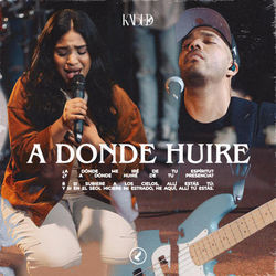 A Donde Huire Chords by Kabed
