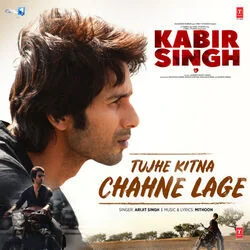 Tujhe Kitna Chahne Lage Chords by Kabir Singh