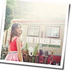 The Trailer Song Chords by Kacey Musgraves
