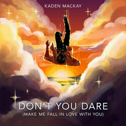 Don't You Dare Make Me Fall In Love With You Ukulele Chords by Kaden Mackay