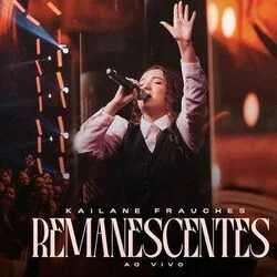 Remanescentes Chords by Kailane Frauches